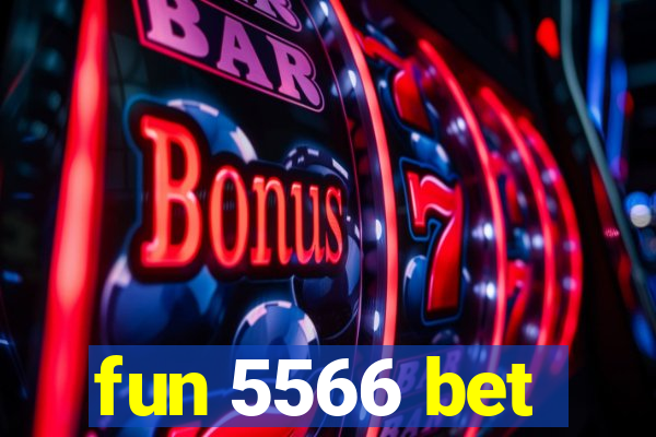 fun 5566 bet